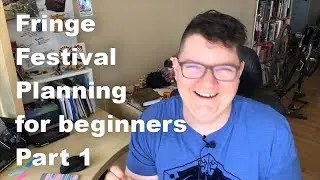 How to put on a Fringe Festival theatre show