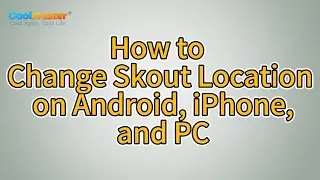 How to Change Skout Location in 4 Simple Ways