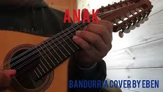 ANAK by Freddie Aguilar | Bandurria Cover by Eben