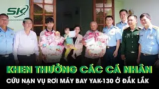 Quân chủng Phòng không - Không quân khen thưởng các cá nhân hỗ trợ cứu nạn vụ rơi máy bay