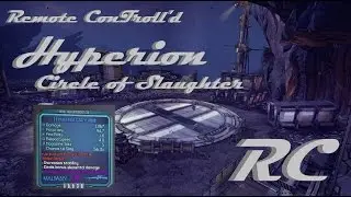 Borderlands 2 Hyperion Circle of Slaughter Round 5 at OP8 and no BAR