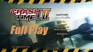 Crash Time 2 - Full Play | No Commentary | All Missions Normal