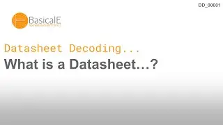 What is a Datasheet ? | DATASHEET DECODING | BasicalE