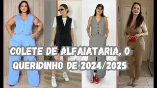 Colete de Alfaiataria, a peça queridinha de 2024/2025.