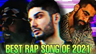 BEST DESI HIP HOP RAP SONGS OF 2021!