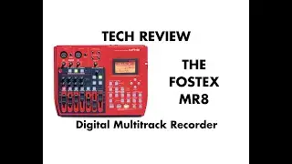 Технический обзор: цифровой многодорожечный рекордер Fostex MR8