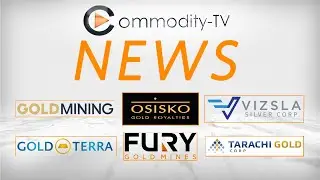 Mining News: Fury Gold, GoldMining, Gold Terra, Osisko Gold Royalties, Tarachi Gold & Vizsla Silver