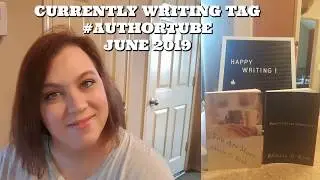 CURRENTLY WRITING TAG | AUTHORTUBE