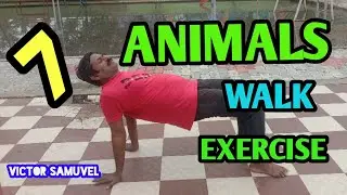 #victorsamuvel#7Animals Walk Exercise.| How to do Animals Walk Exercise? in Tamil