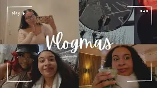 Vlogmas: London trips, hauls, and going out 