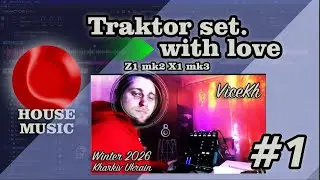 Anything, just not to work! | Traktor z1 mk2 x1 mk3 | House set 2026