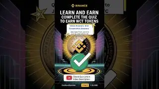 Binance WCT Quiz Answers With Video and Screenshots Earn 3 WCT equivalent to 1.36$ Free #bitcoin