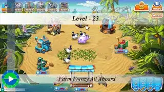 Farm Frenzy All Aboard - Level 23