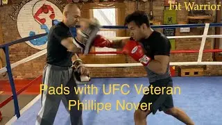Pads with UFC Veteran Phillipe Nover