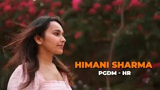 Students Speak || Himani Sharma - PGDM HR Program