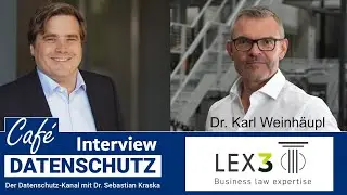 Datenschutz in Österreich  - Interview mit Dr. Karl Weinhäupl von LEX3