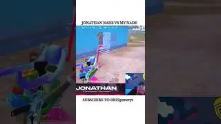 JONATHAN NADE VS MY NADE #bgmi #pubgmobile #pubg #jonathangaming #_edityouneed