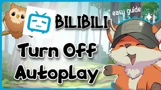 How to Turn Off Autoplay on Bilibili