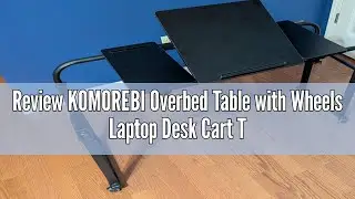 Review KOMOREBI Overbed Table with Wheels Laptop Desk Cart Table Over The Bed Table Adjustable Heigh
