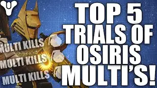 Destiny: Amazing Trials Of Osiris Multi Kills Of The Week / Episode 75