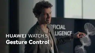 HUAWEI WATCH 5 - Gesture Control