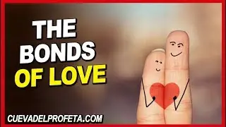 The bonds of love | William Marrion Branham Quotes