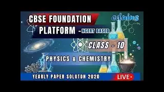 CBSE Class 10 Physics & Chemistry | NCERT Based | Yearly Paper Solution 2020 | LIVE