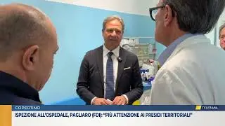 Ispezione all’ospedale, Pagliaro (FDI): “Più attenzione ai presidi territoriali”