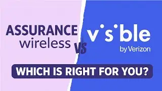 Assurance Wireless vs  Visible Which is Right for