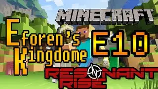 [Resonate Rise 3][1.7.10] Eforen's Kingdom S01E10 - Early Game Sorting because I'm so magnetic!