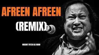 Afreen Afreen Remix &ndash; Nusrat Fateh Ali Khan | Full Version | Qawwali Remix
