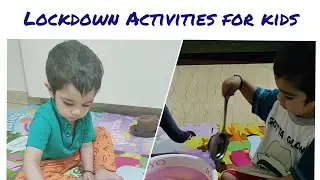Activities to do with kids/toddler in Lockdown
