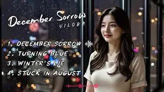 Vilora - December Sorrow ❄️ New EP | Sad R&B & Winter Melancholy 🥀