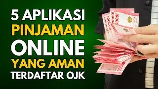 5 APLIKASI PINJAMAN ONLINE YANG AMAN DAN TERDAFTAR DI OJK