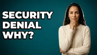 Why Was My Visa Denied For Security Reasons?