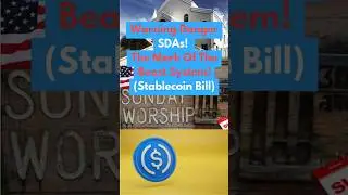 Warning Danger SDAs! The Mark Of The Beast System! (Stablecoin Bill)  #SundayLaw #MarkOfTheBeast