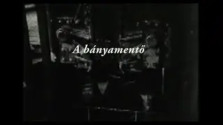 A bányamentő - portréfilm