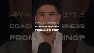 How to start a coaching business from 0?