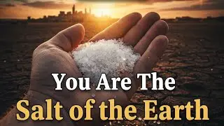 Salt of the Earth | Matthew 5:13  Explained Simply 