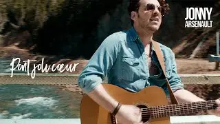 Jonny Arsenault - Pont joli cœur (clip officiel)