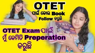 OTET Exam Pain Mu Kmeti Preperation Karuchi /Kou Book Follow Karuchi || OTET @AKANKSHYACREATIVITY