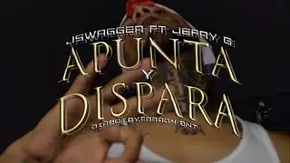 Jswagger x Jefry G - Apunta y Dispara (Video Oficial)