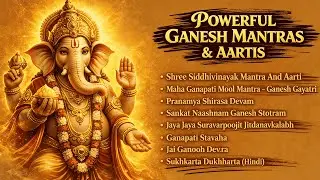 Listen to These Powerful Ganesh Mantras | Remove Obstacles & Attract Prosperity | Vighnaharta Ganesh