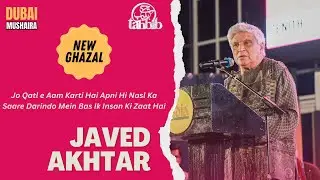 Javed Akhtar at Tahbib Festival Dubai | New Nazm and Ghazal |  Tahbib Festival | Full Video 2024
