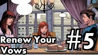 The Amazing Spider-Man: Renew Your Vows #5 &ndash; I'll always be there for you