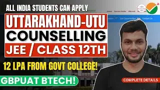 UTU JEE Counselling 2025 Process | GBPUAT BTech Admission 2025 | Uttarakhand BTech Counselling 2025