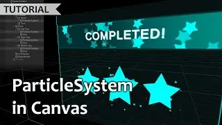 Unity ParticleSystem in Canvas. Система частиц в UI.