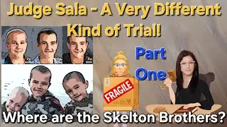 Part One- Are these missing brothers still with us? Judge Sala Decides
