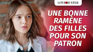 Une Bonne Ramène Des Filles Pour Son Patron |@LoveBuster France