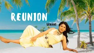 Reunion- By Senani (Official Music Video)